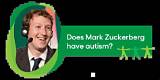 Does Mark Zuckerberg Have Autism?
