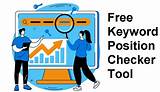 The Ultimate Keyword Position Checker Tool: Track Your Rankings with Precision